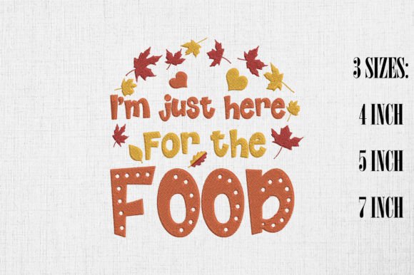 I'm Just Here for the Food Thanksgiving Embroidery Review